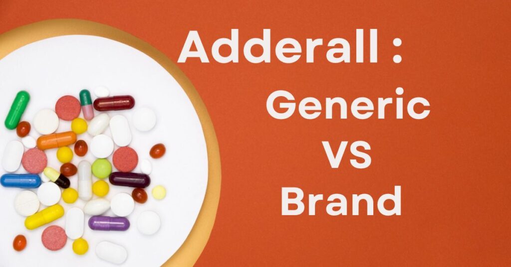 adderall-generic-vs-brand